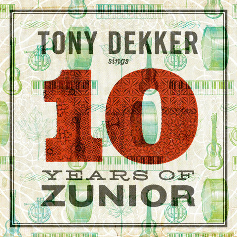 Tony Dekker sings 10 Years of Zunior (Download)