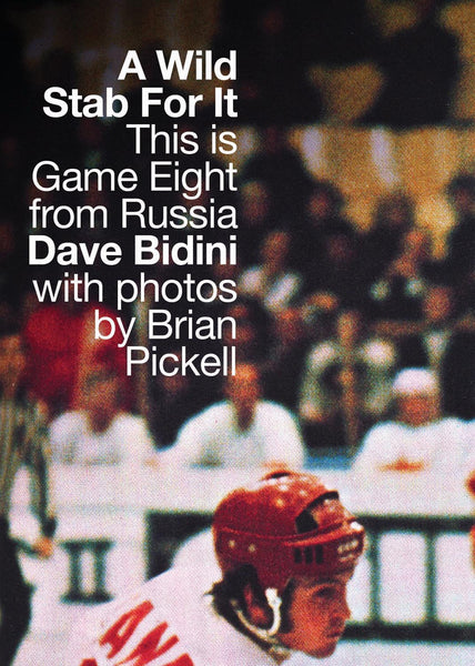 Dave Bidini - eBook - A Wild Stab For It: This is Game Eight from Russia