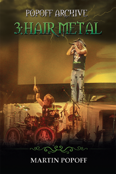Martin Popoff - eBook -  Popoff Archive 3: Hair Metal