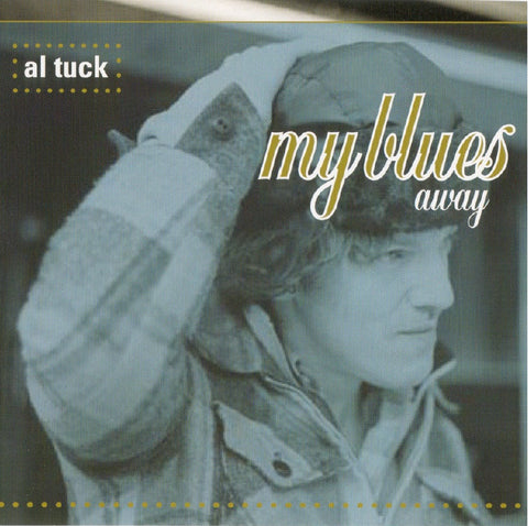 Al Tuck - My Blues Away