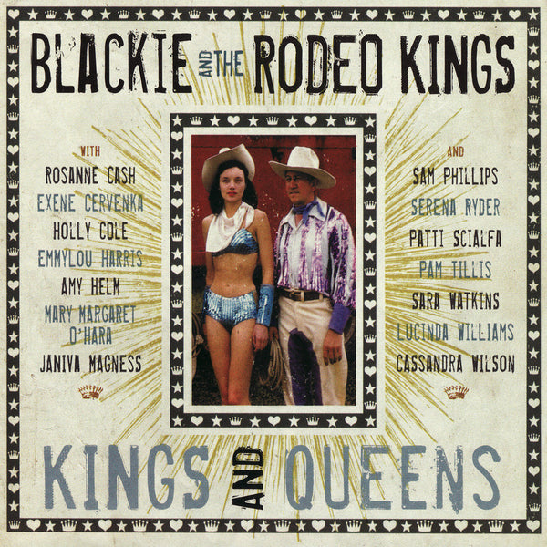 Blackie and The Rodeo Kings - Kings and Queens