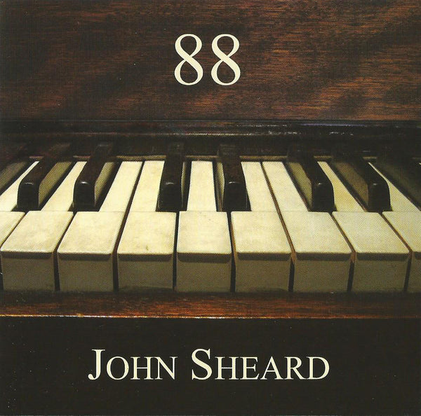 John Sheard - 88 (Physical CD)