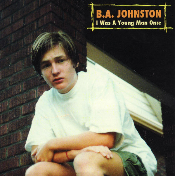 B.A. Johnston - I Was A Young Man Once