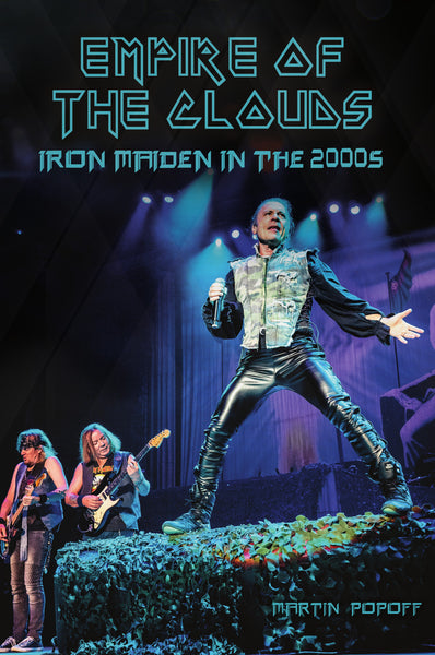 eBook -  Martin Popoff - Empire of the Clouds: Iron Maiden in the 2000s