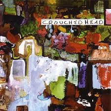 Crouchedhead - Crouchedhead