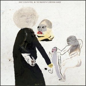Dixie's Death Pool - The Man with the Flowering Hands