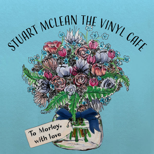 Stuart McLean - Vinyl Cafe - To Morley, with Love