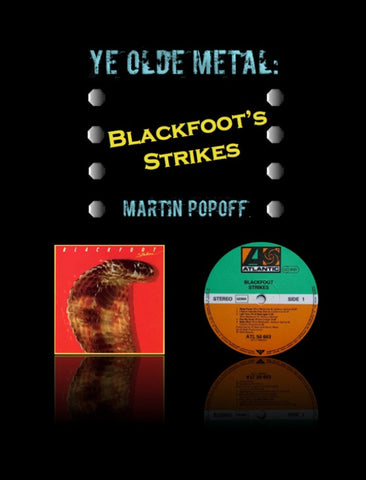 Martin Popoff – eBook – Blackfoot - Strikes