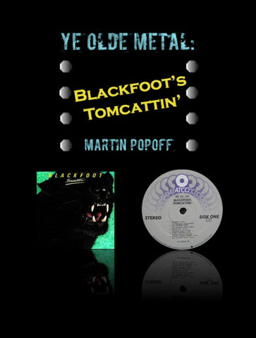Martin Popoff – eBook – Blackfoot – Tomcattin’