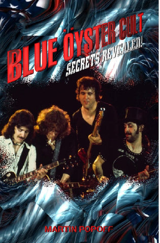 Martin Popoff - eBook - Blue Oyster Cult: Secrets Revealed!