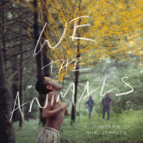 Nick Zammuto - We the Animals (An Original Motion Picture Soundtrack)