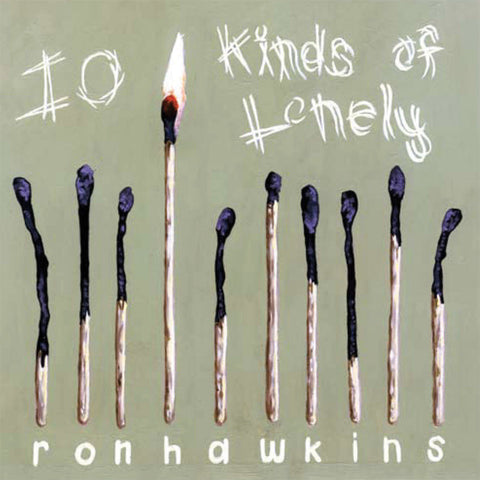Ron Hawkins - 10 Kinds of Lonely