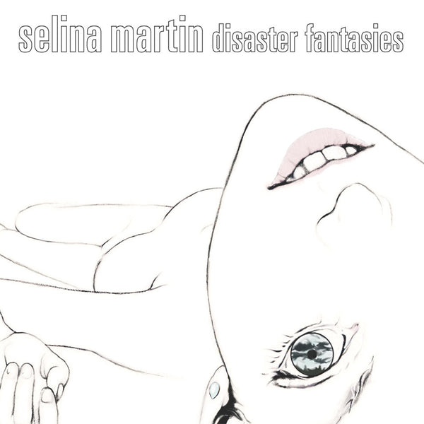 Selina Martin - Disaster Fantasies
