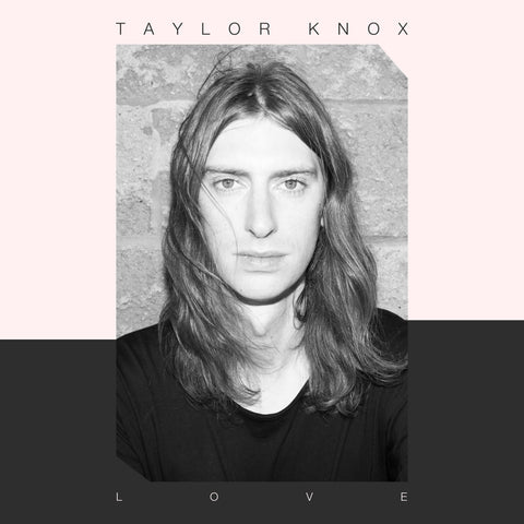 Taylor Knox - Love