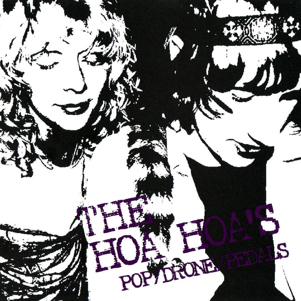 The Hoa Hoa's - Pop/Drone/Pedals, in MP3 and FLAC digital download format.