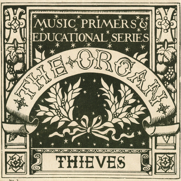 The Organ - Thieves