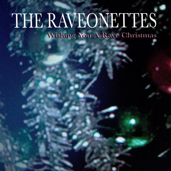 The Raveonettes - Wishing You a Rave Christmas