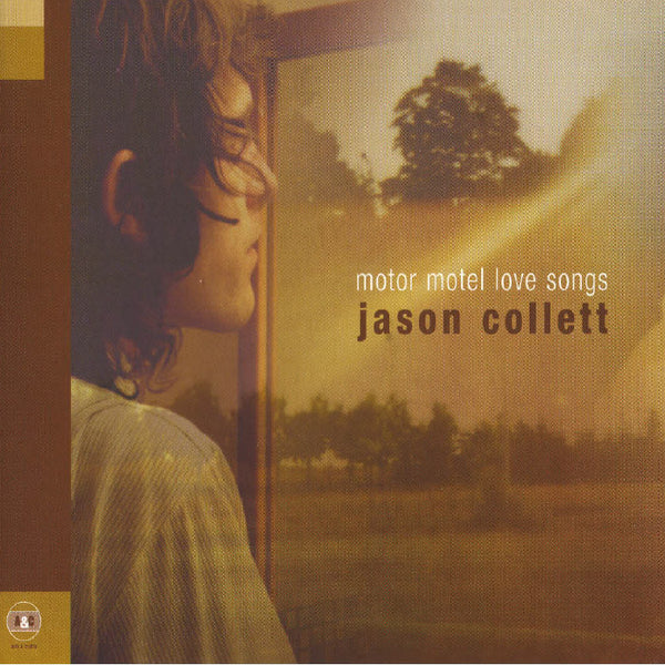 Jason Collett - Motor Motel Love Songs