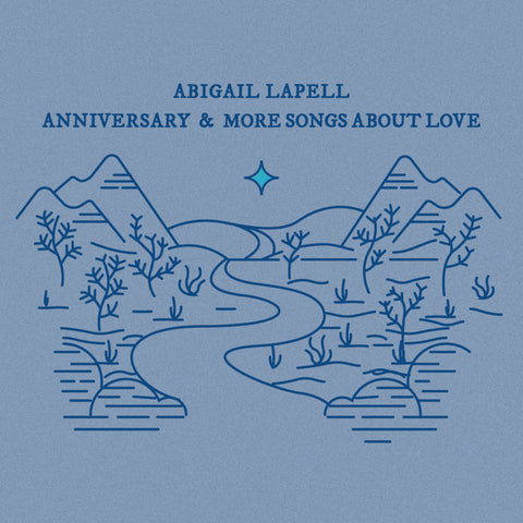 Abigail Lapell - Anniversary & More Songs About Love