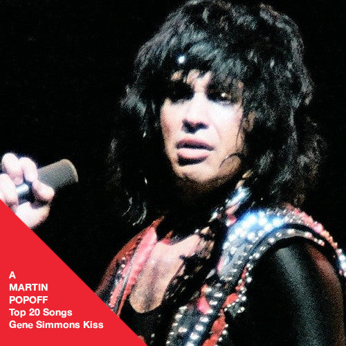 MARTIN POPOFF – EBOOK – POPOFF’S TOP 20: KISS SONGS SUNG BY GENE SIMMONS