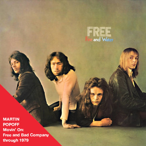 MARTIN POPOFF – EBOOK – Movin’ On: Free and Bad Company through 1979