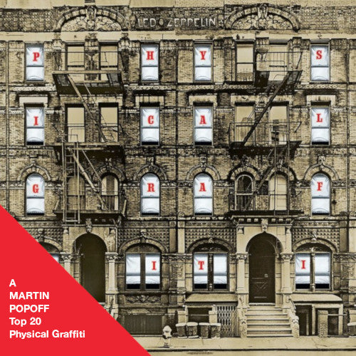 MARTIN POPOFF – EBOOK – POPOFF’S TOP 20: ALL 15 SONGS ON LED ZEPPELIN’S PHYSICAL GRAFFITI RANKED