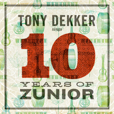 Tony Dekker sings 10 Years of Zunior (Download)