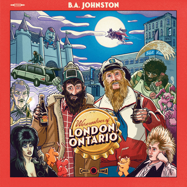 B.A. Johnston - Werewolves of London, Ontario