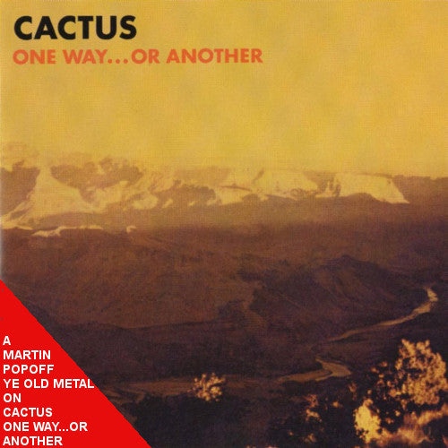 Martin Popoff - eBook - Cactus – One Way... or Another