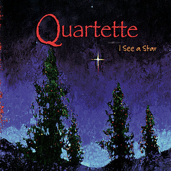 Quartette - I See A Star (Physical CD)