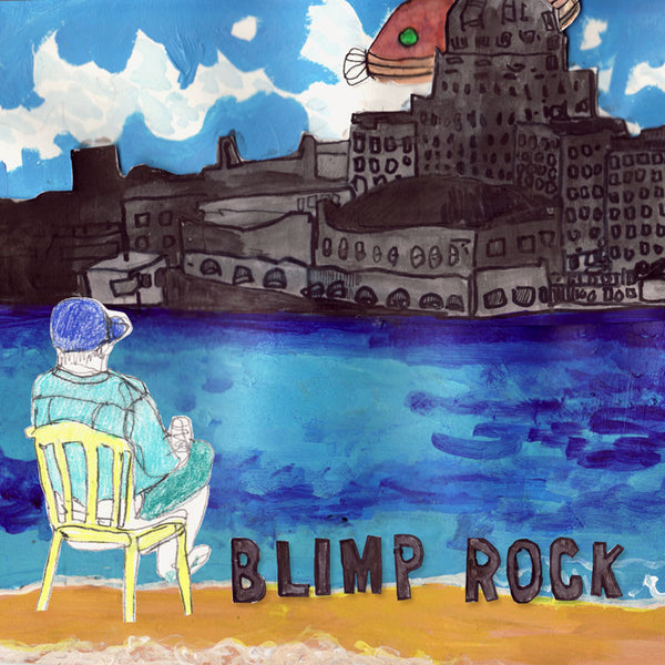 Blimp Rock - Blimp Rock