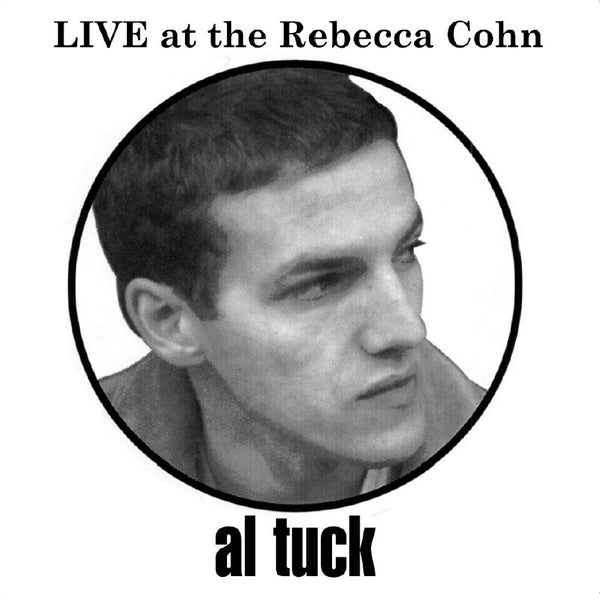 Al Tuck - LIVE at the Rebecca Cohn