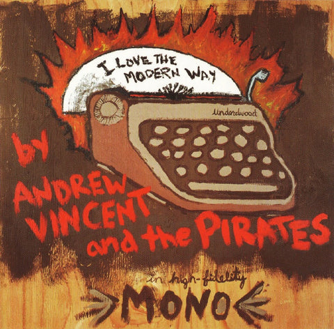 Andrew Vincent and the Pirates - I Love the Modern Way