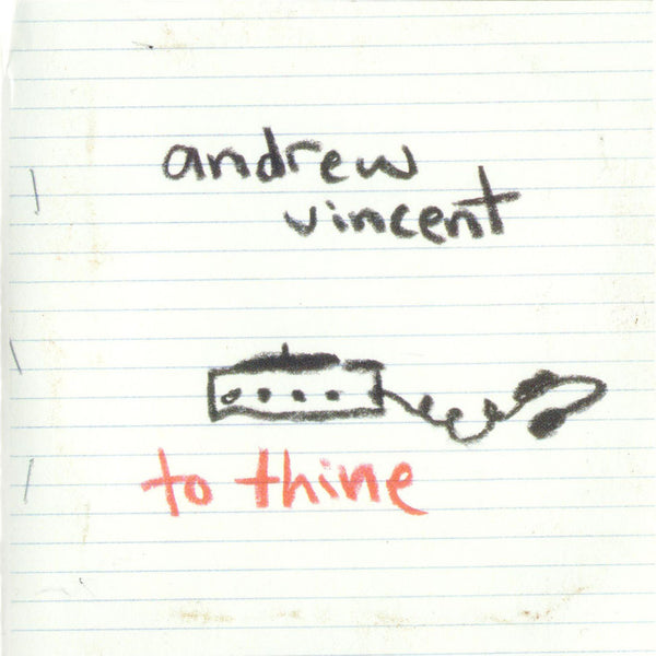 Andrew Vincent - To Thine