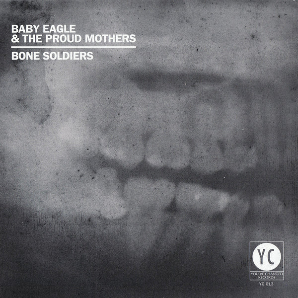 Baby Eagle & The Proud Mothers - Bone Soldiers