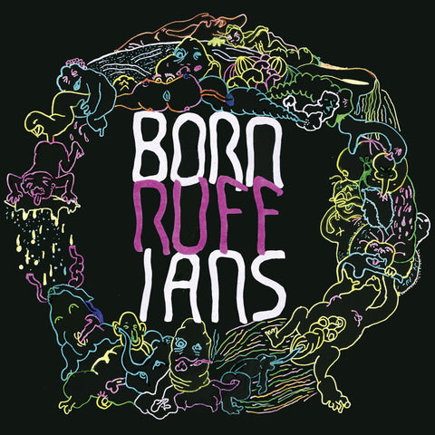 Born Ruffians - RUFF