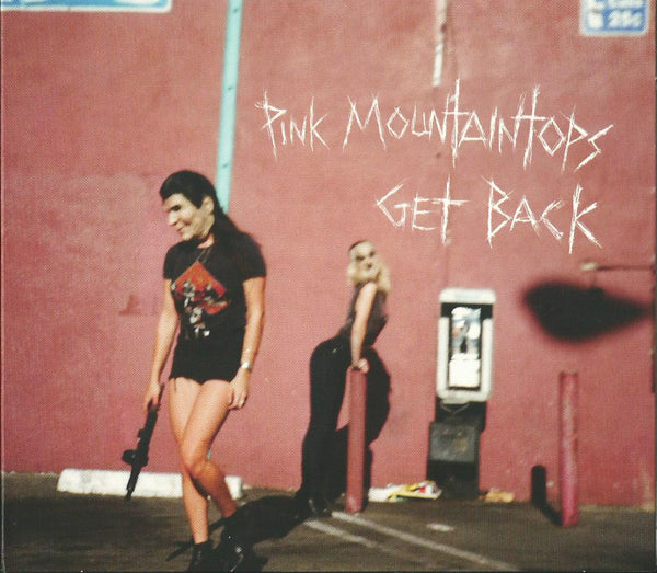 Pink Mountaintops - Get Back