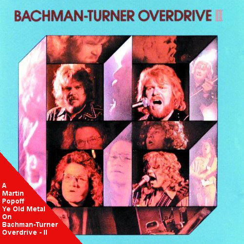 Martin Popoff - eBook - Bachman-Turner Overdrive - II