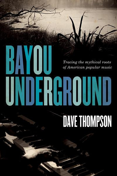 Dave Thompson - eBook -  Bayou Underground