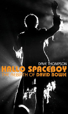 Dave Thompson - eBook - Hallo Spaceboy: The Rebirth of David Bowie