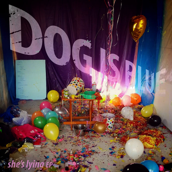 Dog Is Blue - She's Lying EP