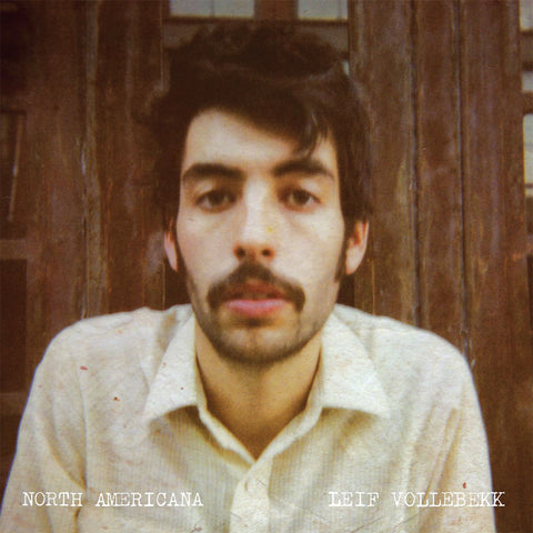 Leif Vollebekk - North Americana, in MP3 and FLAC digital download format.