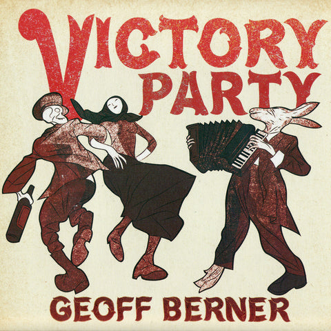 Geoff Berner - Victory Party