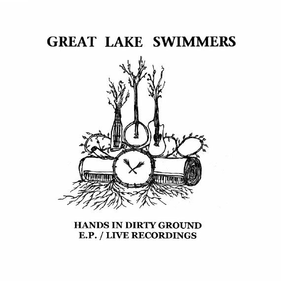 Great Lake Swimmers - Hands In Dirty Ground EP