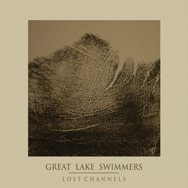 Great Lake Swimmers - Lost Channels