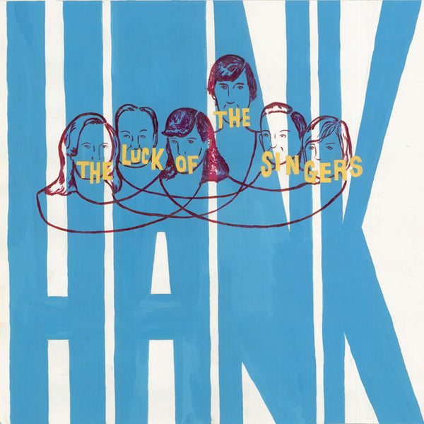 Hank - The Luck of the Singers