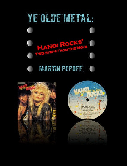 Martin Popoff – eBook – Hanoi Rocks – Two Steps From The Move
