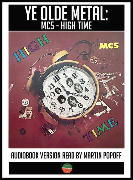 Martin Popoff – MC5: High Time – Audiobook