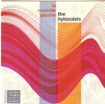 The Hylozoists - La Nouvelle Gauche