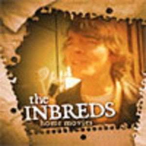 The Inbreds - Home Movies (Physical DVD)